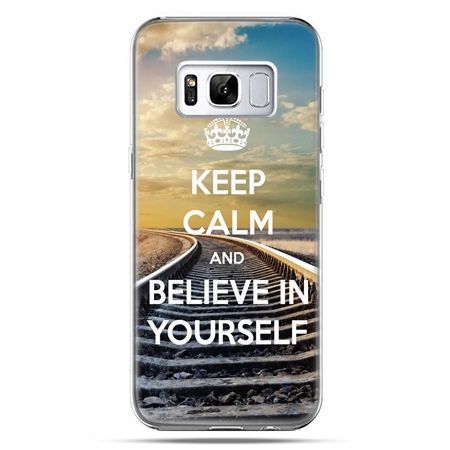 Etui na telefon Samsung Galaxy S8 - Keep Calm and Believe in Yourself