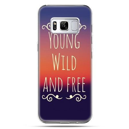 Etui na telefon Samsung Galaxy S8 - Young wild and free